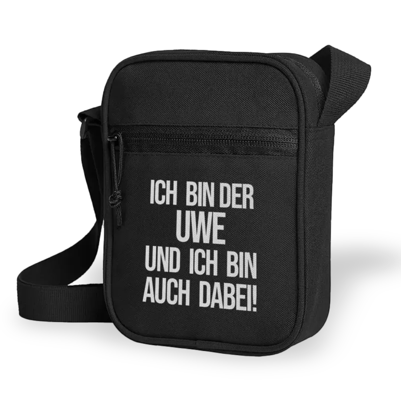 Ich bin der Uwe und ich bin auch dabei! - Umhängetasche Personalisiert
