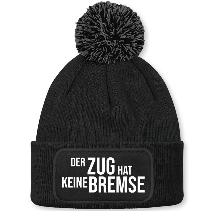 Der Zug hat keine Bremse - Beanie mit Bommel