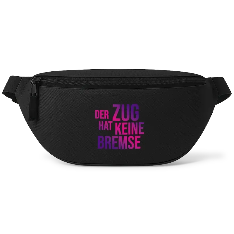 Der Zug hat keine Bemse - Bauchtasche