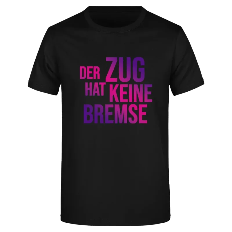 Der Zug hat keine Bremse - Herren T-Shirt Farbe Schwarz