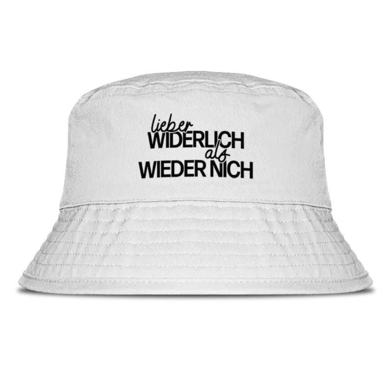 Lieber widerlich als wieder nich - Fischerhut #farbe_white