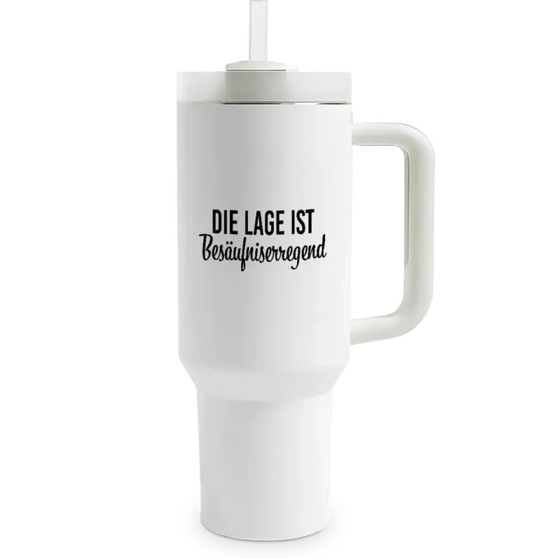 Die Lage ist besäufniserregend - XXL Thermobecher mit Trinkhalm und Henkel - 1,2 Liter Füllmenge