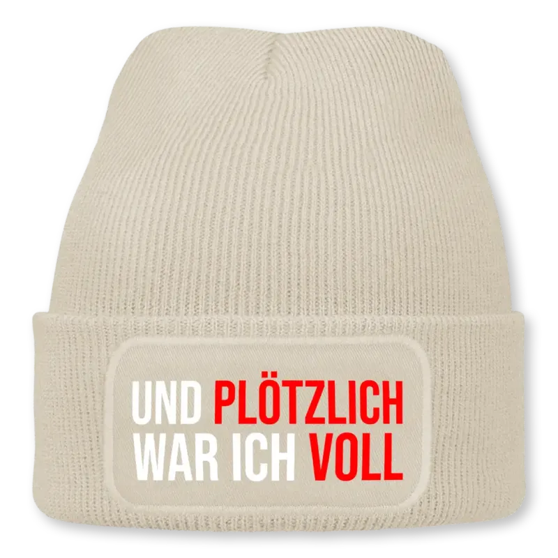 Und plötzlich war ich voll - Beanie #farbe_beige
