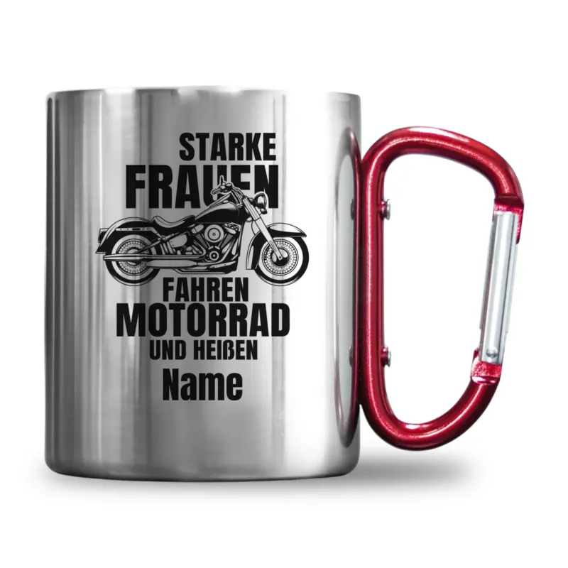 Bild: Personalisierte Edelstahl-Tasse mit Karabiner - Starke Frauen fahren Motorrad und heißen "Name" - Geschenk für Motorradfahrerin.