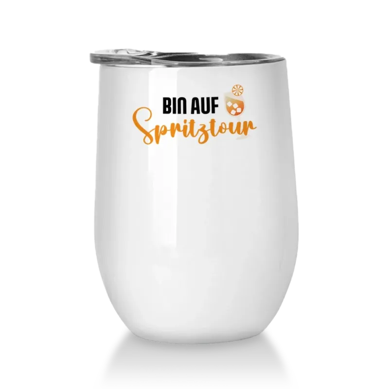 Bin auf Spritztour - Winetumbler