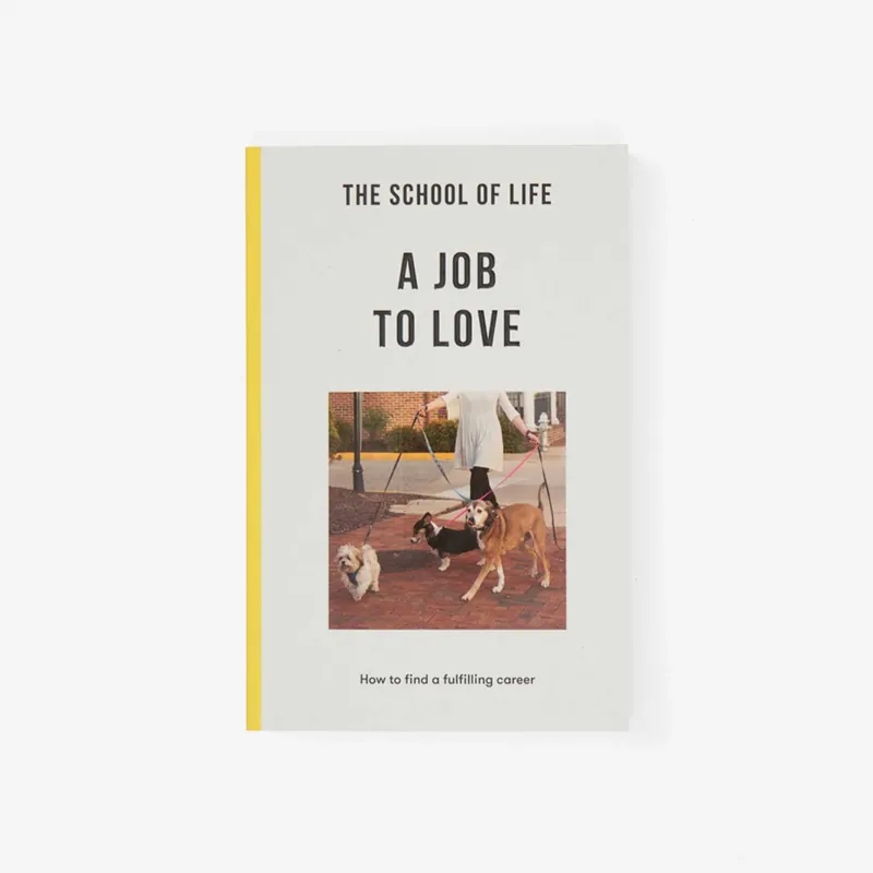 Taschenbuch "A Job to Love" – Englisch | The School of Life