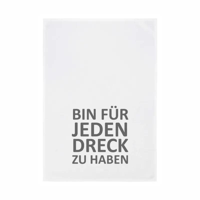 Geschirrtuch - BIN FÜR JEDEN DRECK ZU HABEN, grau