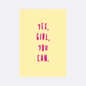 Postkarte mit gelbem Hintergrund und pinkem Schriftzug "YES", GIRL, YOU CAN