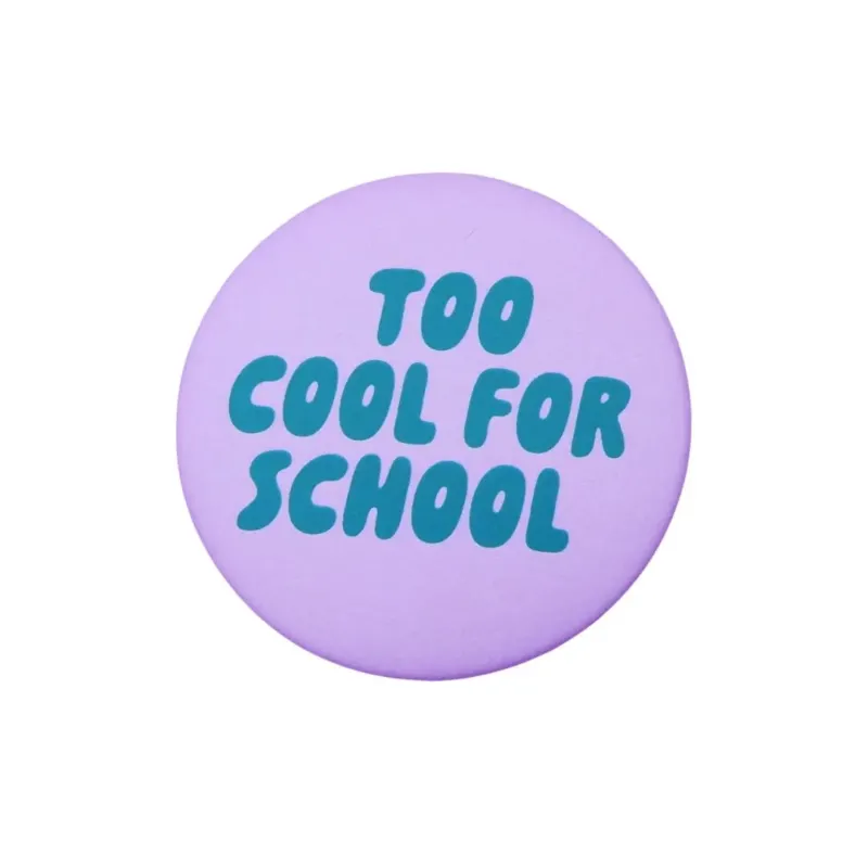 Ansteckbutton 'Too Cool For School' flieder-grün
