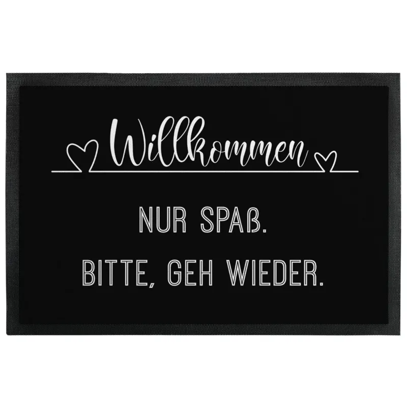Bild: Fußmatte mit Gummilippe - Willkommen Nur Spaß Bitte, geh wieder..