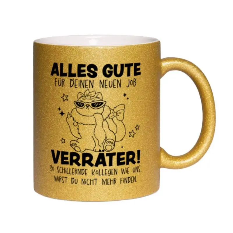 Bild: Glitzertasse - Alles Gute für Deinen neuen Job, Verräter!.
