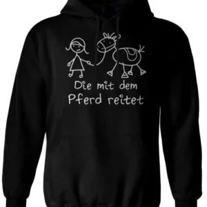 Hoodie - Die mit dem Pferd reitet