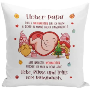 Bild: Kissen - Lieber Papa dieses Weihnachten bin ich noch in Mamas Bauch.