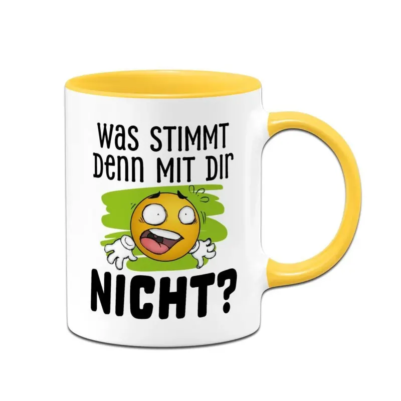 Bild: Tasse - Was stimmt denn mit Dir nicht? - Smiley.