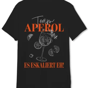 Bild: T-Shirt - Team Aperol - Es eskaliert eh!.