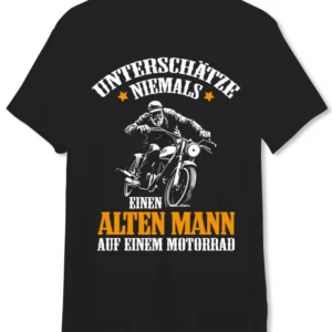 Bild: T-Shirt Herren - Unterschätze niemals einen alten Mann auf einem Motorrad.
