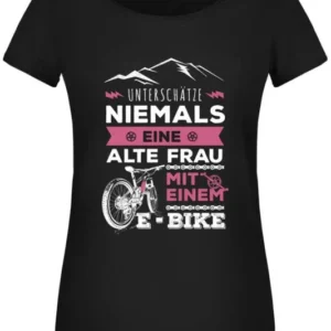 Bild: T-Shirt Damen - Unterschätze niemals eine alte Frau mit einem E-Bike.