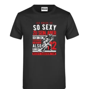 Bild: T-Shirt - Ich hasse es so sexy zu sein, aber ich bin ein Feuerwehrmann.
