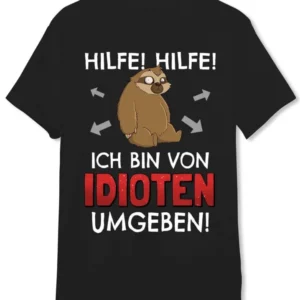 Bild: T-Shirt Herren - Hilfe! Hilfe! Ich bin von Idioten umgeben! - Ratzfatz das Faultier.
