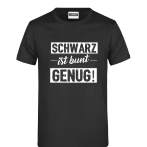 Bild: T-Shirt - Schwarz ist bunt genug!.