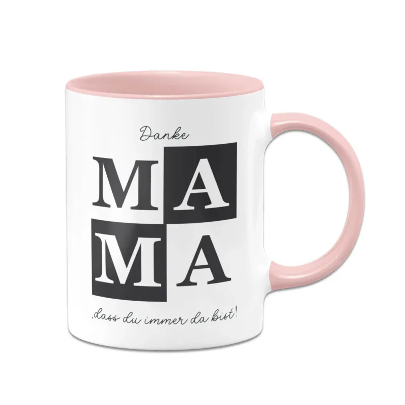 Bild: Tasse - Danke Mama, dass du immer da bist!.