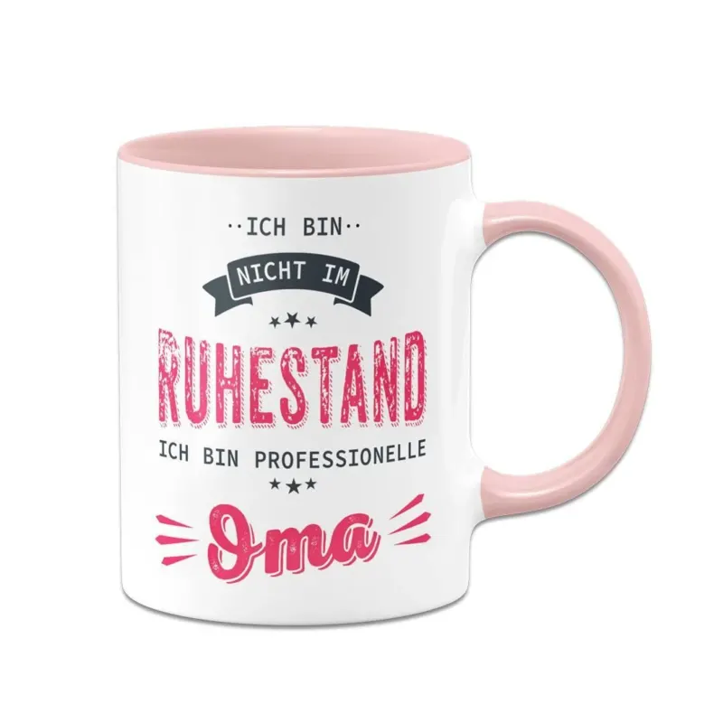Bild: Tasse - Ich bin nicht im Ruhestand. Ich bin professionelle Oma.