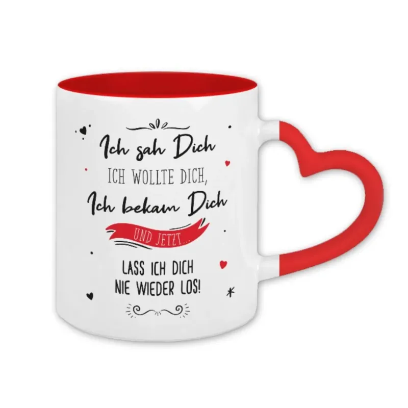 Bild: Tasse - Ich sah Dich, Ich wollte Dich, Ich bekam Dich - Herzhenkel - V2.