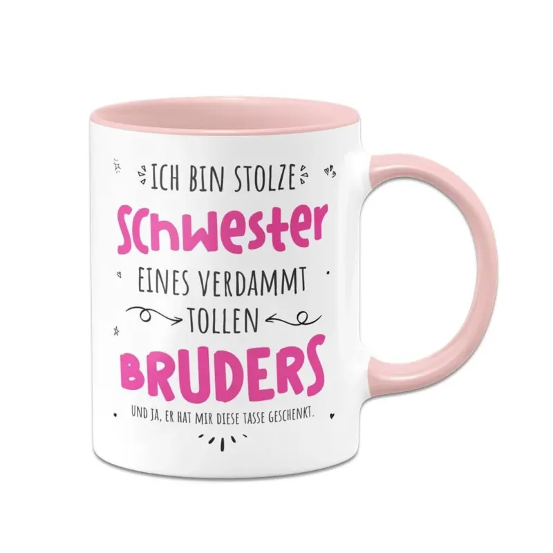 Bild: Tasse - Stolze Schwester eines verdammt tollen Bruders.