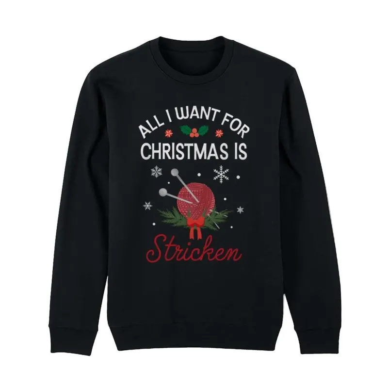 Bild: Weihnachtspullover - All I want for Christmas is Stricken.