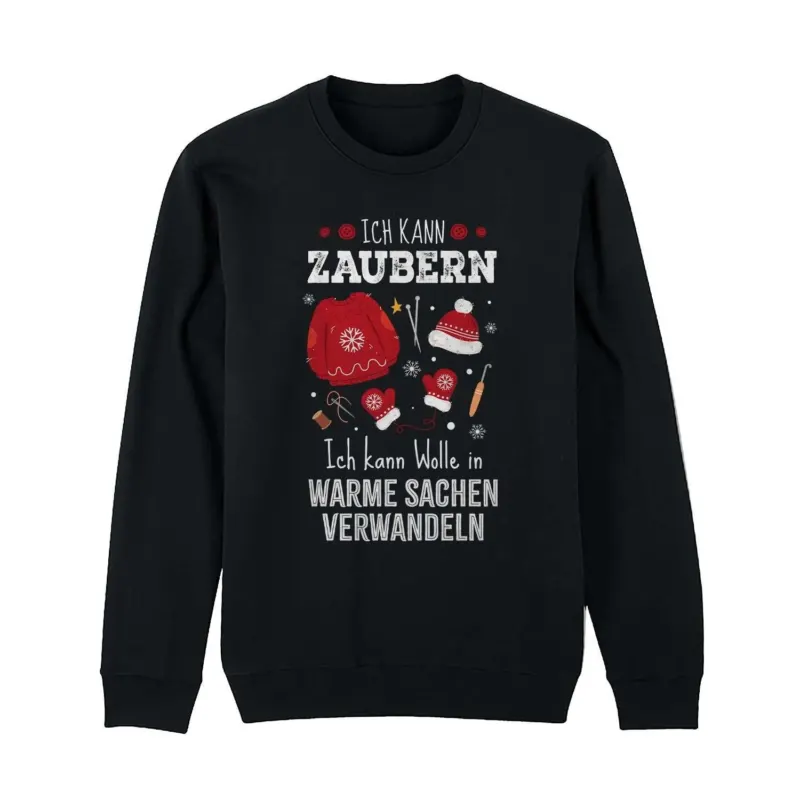 Bild: Weihnachtspullover - Ich kann zaubern. Ich kann Wolle in warme Sachen verwandeln..