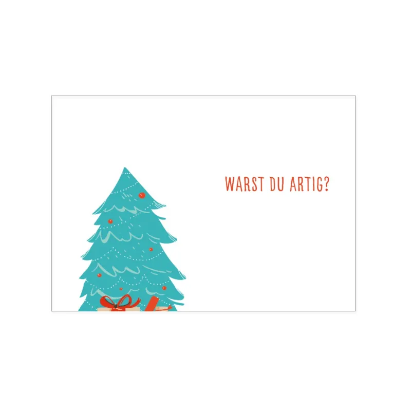 weiße Postkarte mit einem Tannenbaum und einer roten Schrift "Warst du artig?"