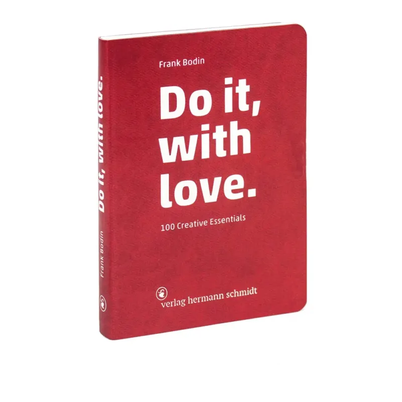 DO IT, WITH LOVE - Buch | Frank Bodin | Hermann Schmidt Verlag